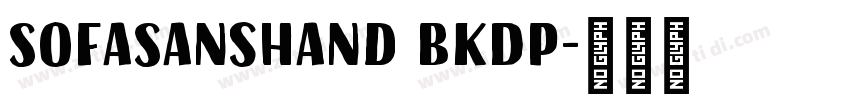 SofaSansHand BkDP字体转换